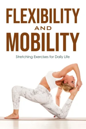 Flexibility and Mobility